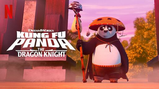 Watch Kung Fu Panda: The Dragon Knight | Netflix Official Site